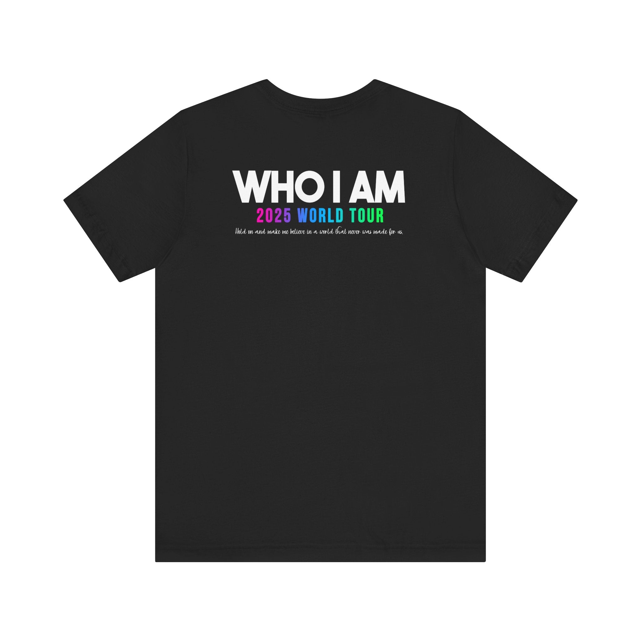 Who I Am 2025 Tour Tee - Black Logo