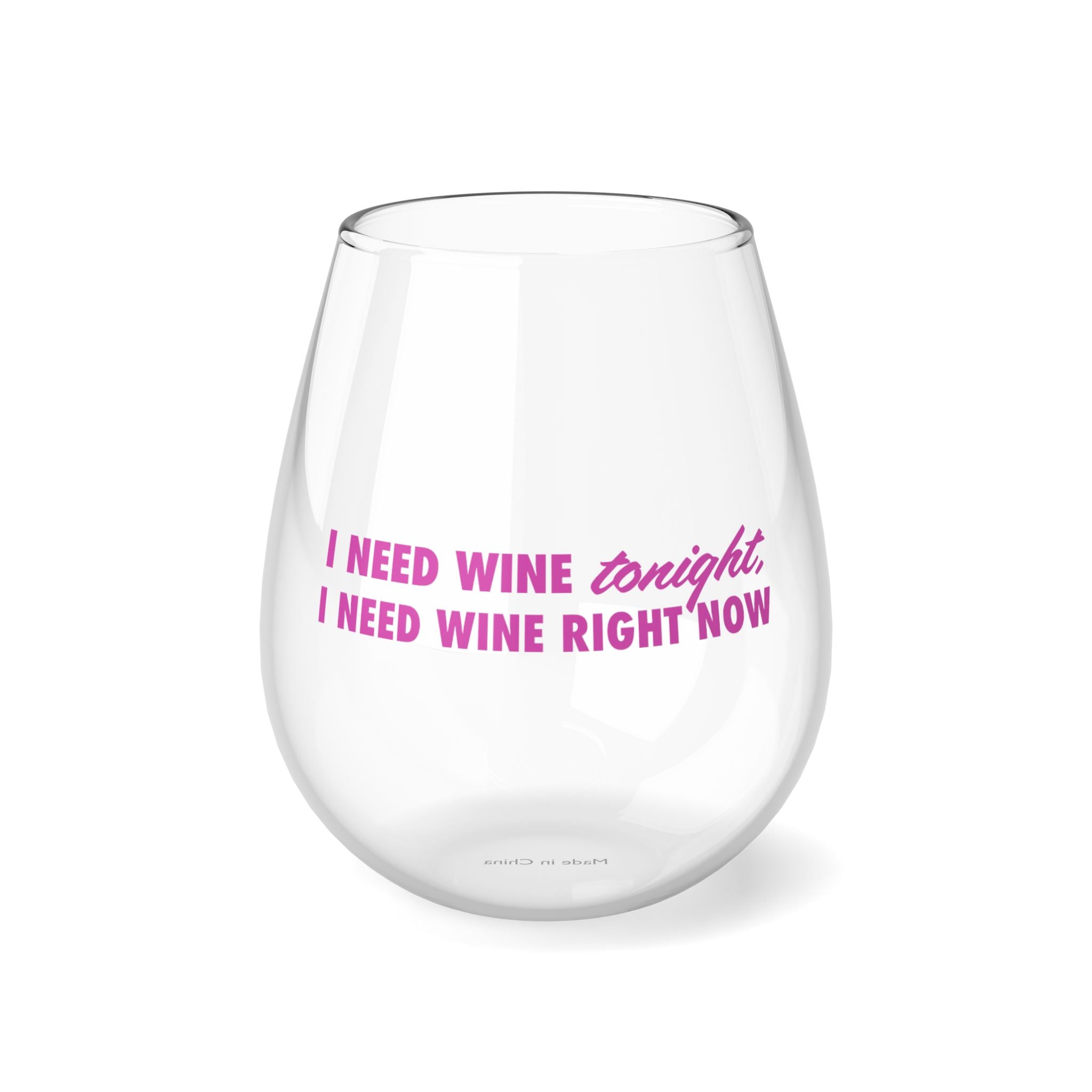 I Need Wine Stemless Wine Glass, 11.75oz