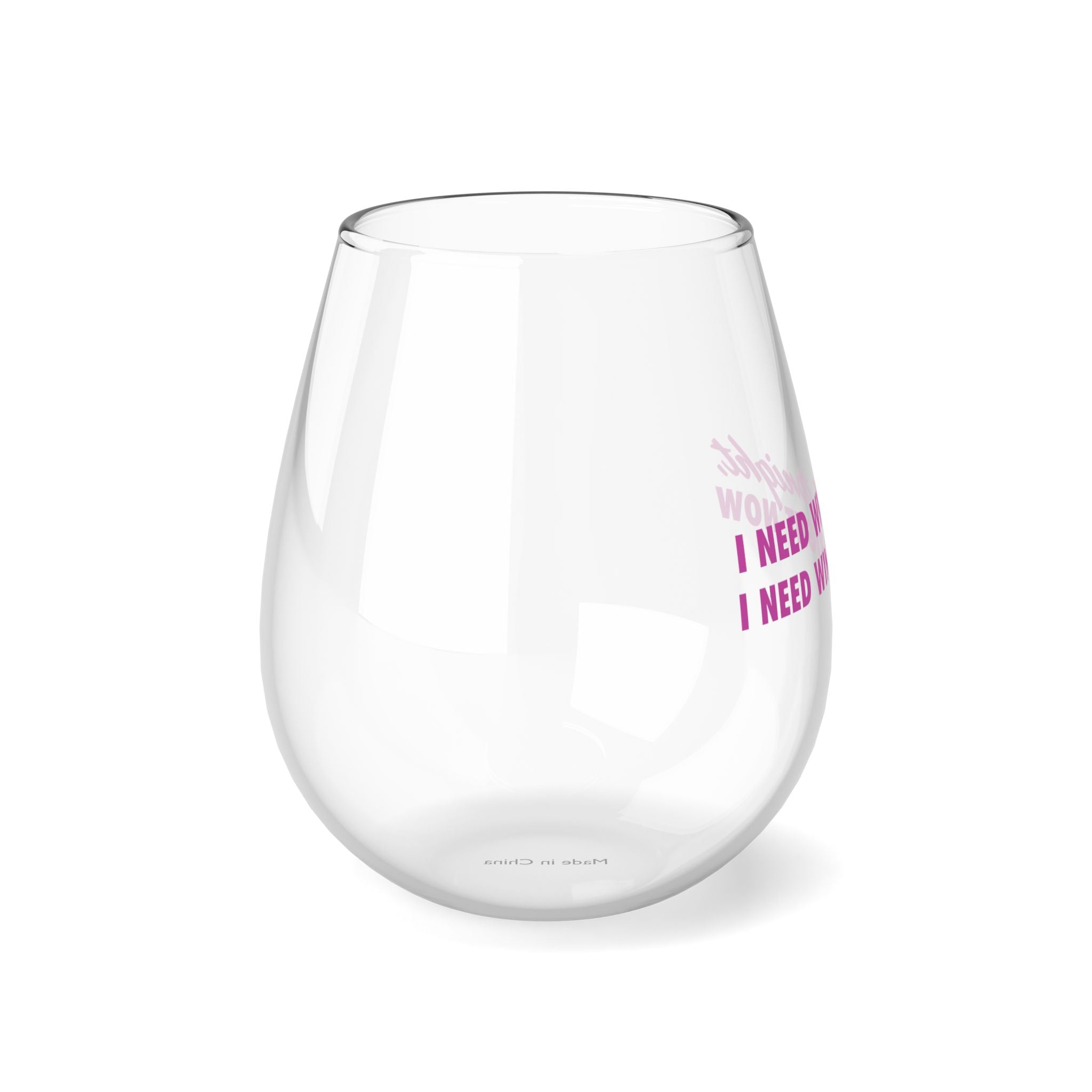 I Need Wine Stemless Wine Glass, 11.75oz